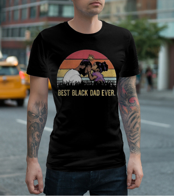 Best Black Dad Ever Vintage Sunset Father And Daughter T-Shirt