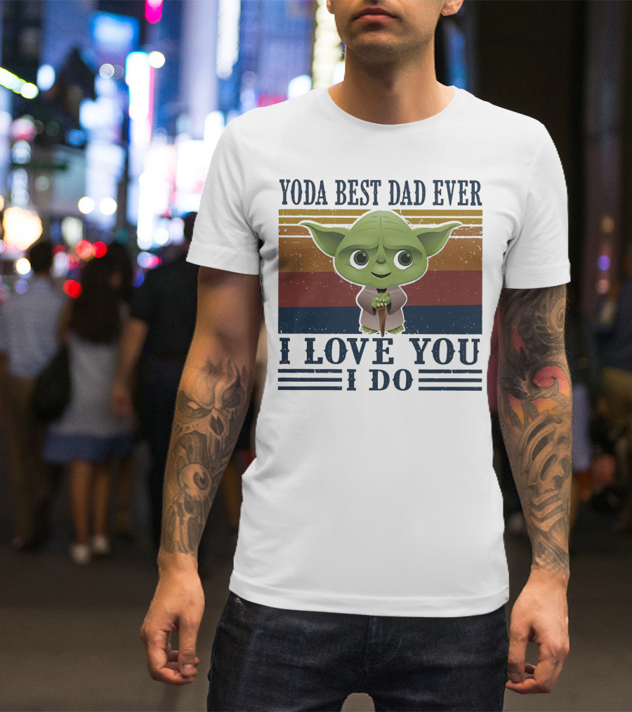 Yoda Best Dad Ever I Love You I Do Retro Colors T-Shirt