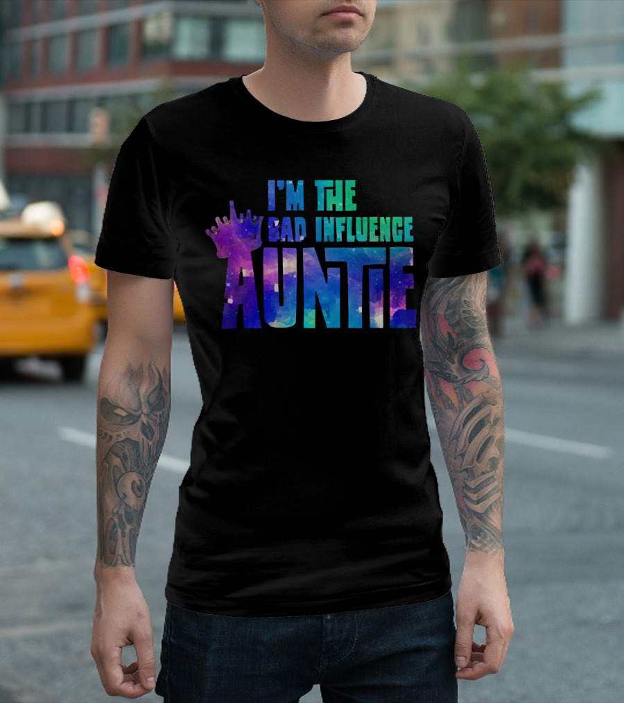 I’m the Bad Influence Auntie Crown Watercolor T-Shirt
