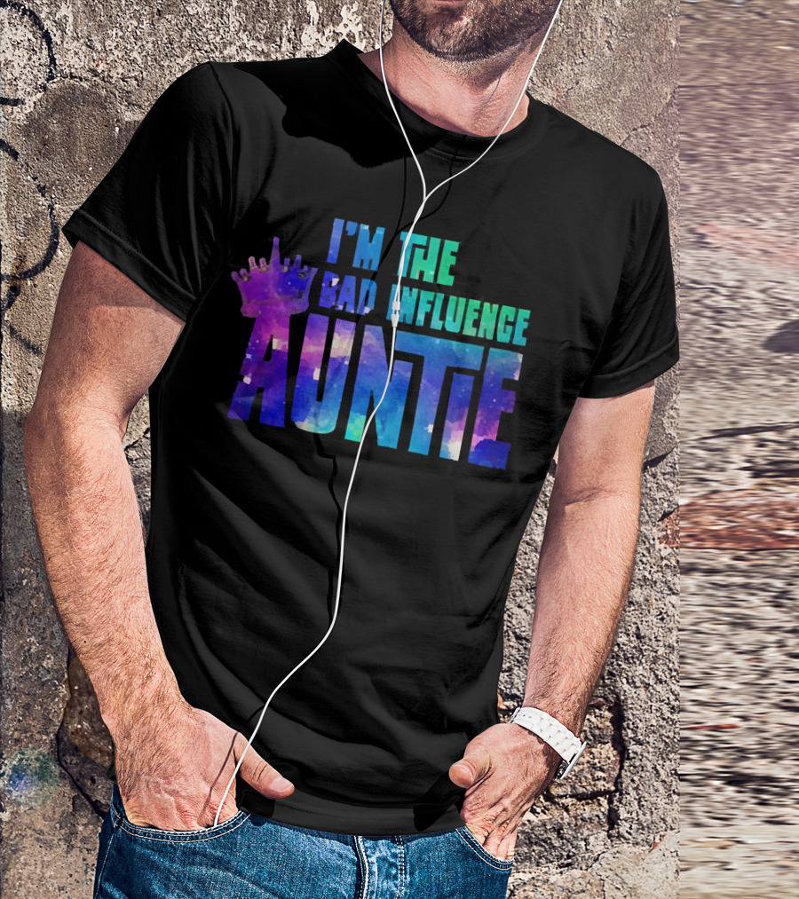 I’m The Bad Influence Auntie Crown Watercolor T-Shirt
