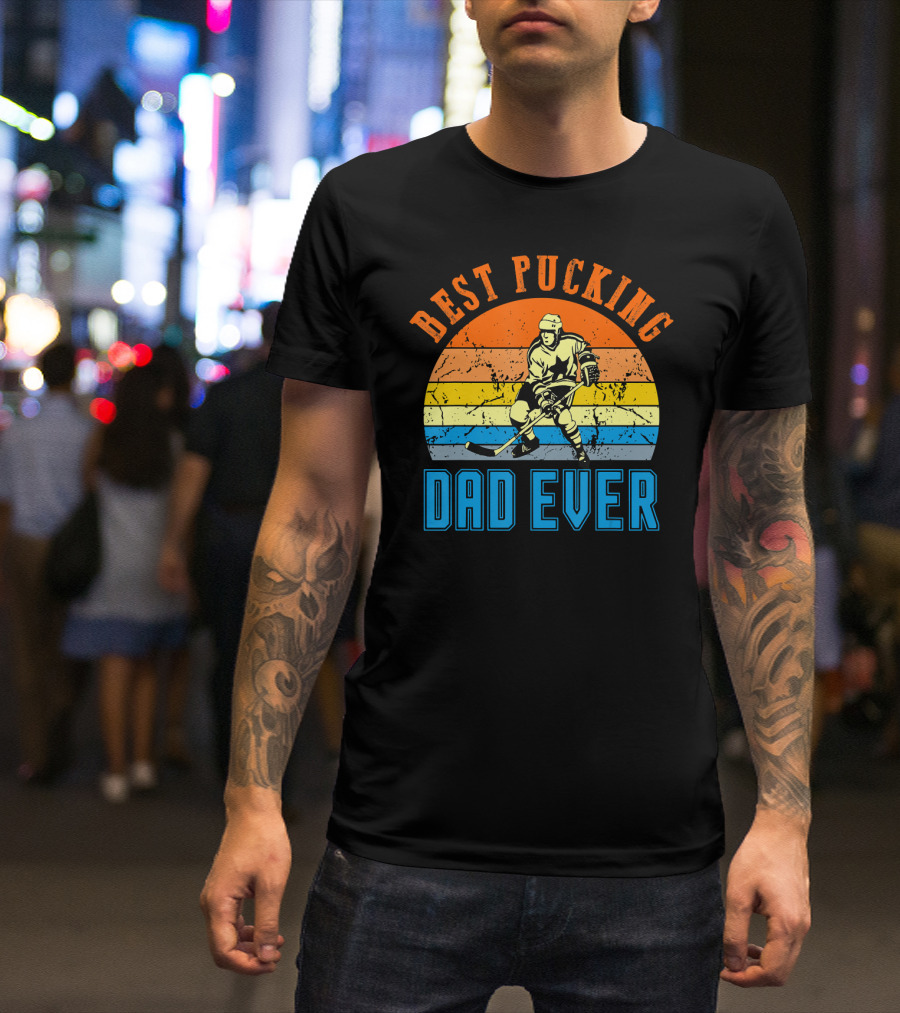 Best Pucking Dad Ever Vintage Retro Hockey Dads T-Shirt