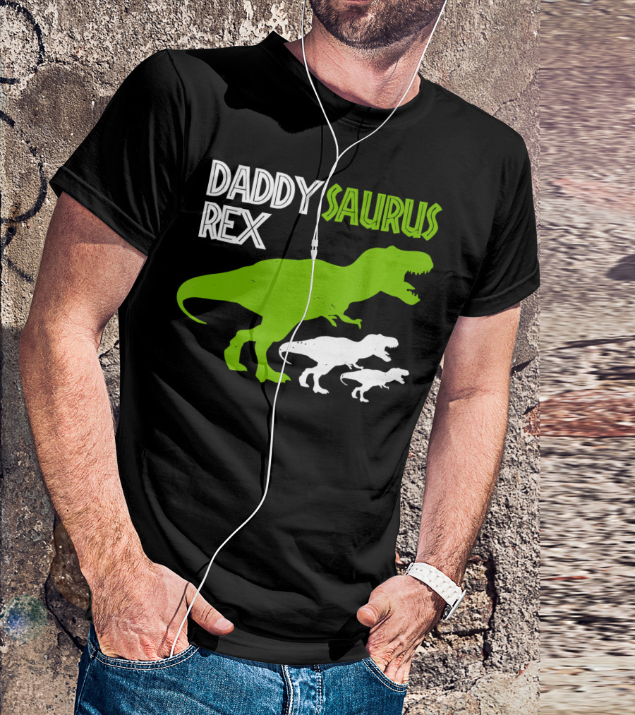 Daddysaurus Rex Funny Father's Day Dinosaur T-Shirt