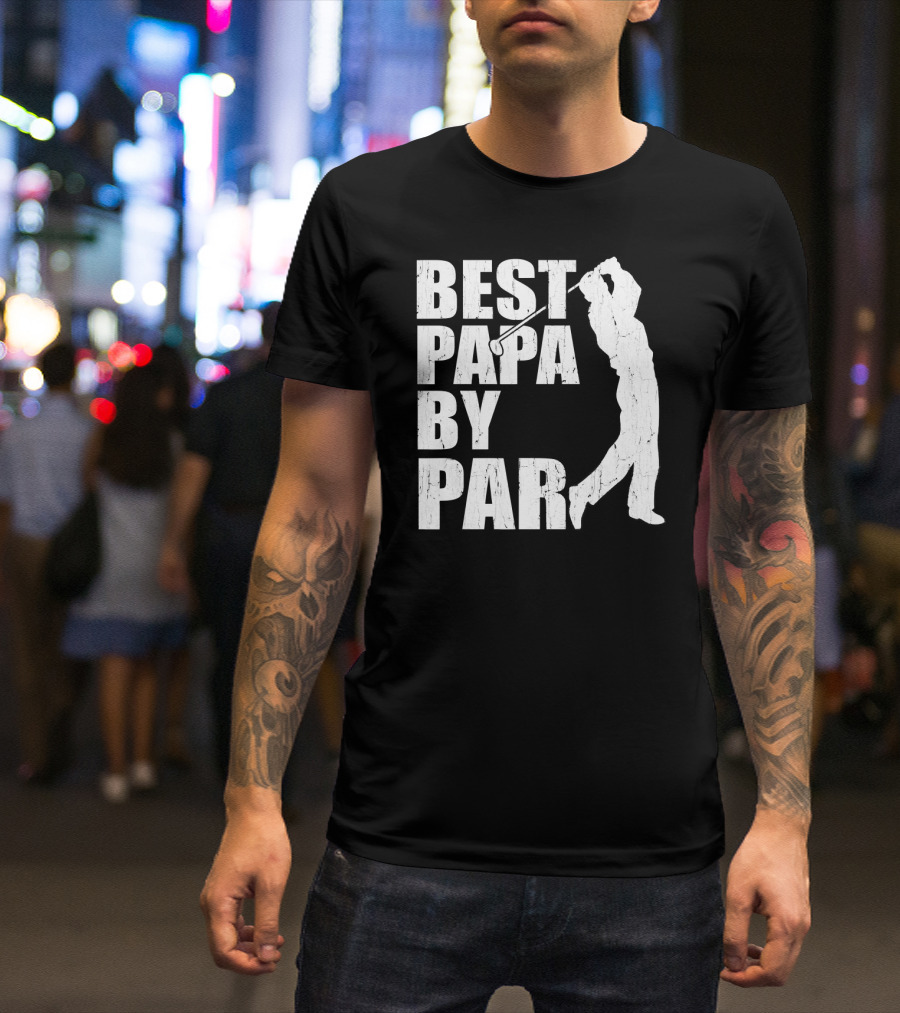 Best Papa By Par Funny Golf Father's Day Grandpa T-Shirt