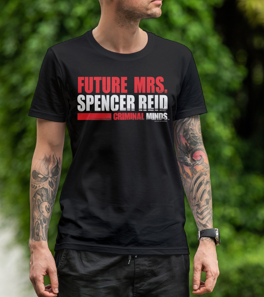 Future Mrs. Spencer Reid Criminal Minds T-Shirt