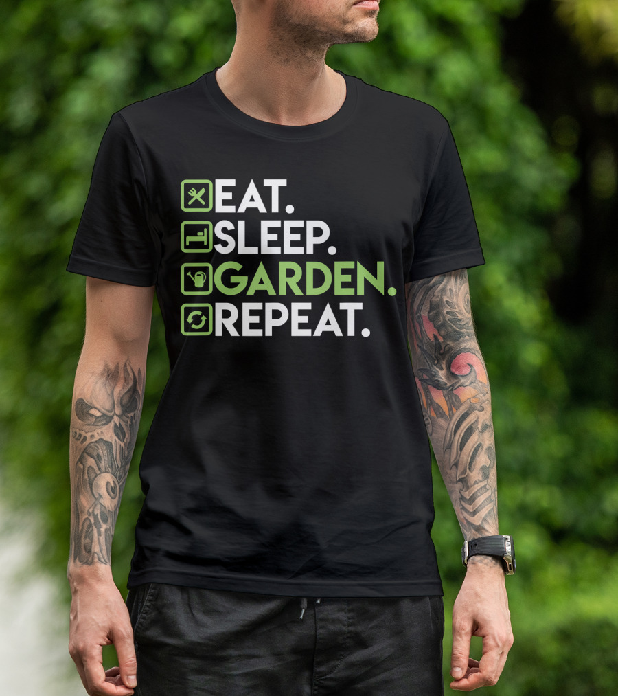 Eat Sleep Garden Repeat Gardening For Gardeners Enthusiasts T-Shirt