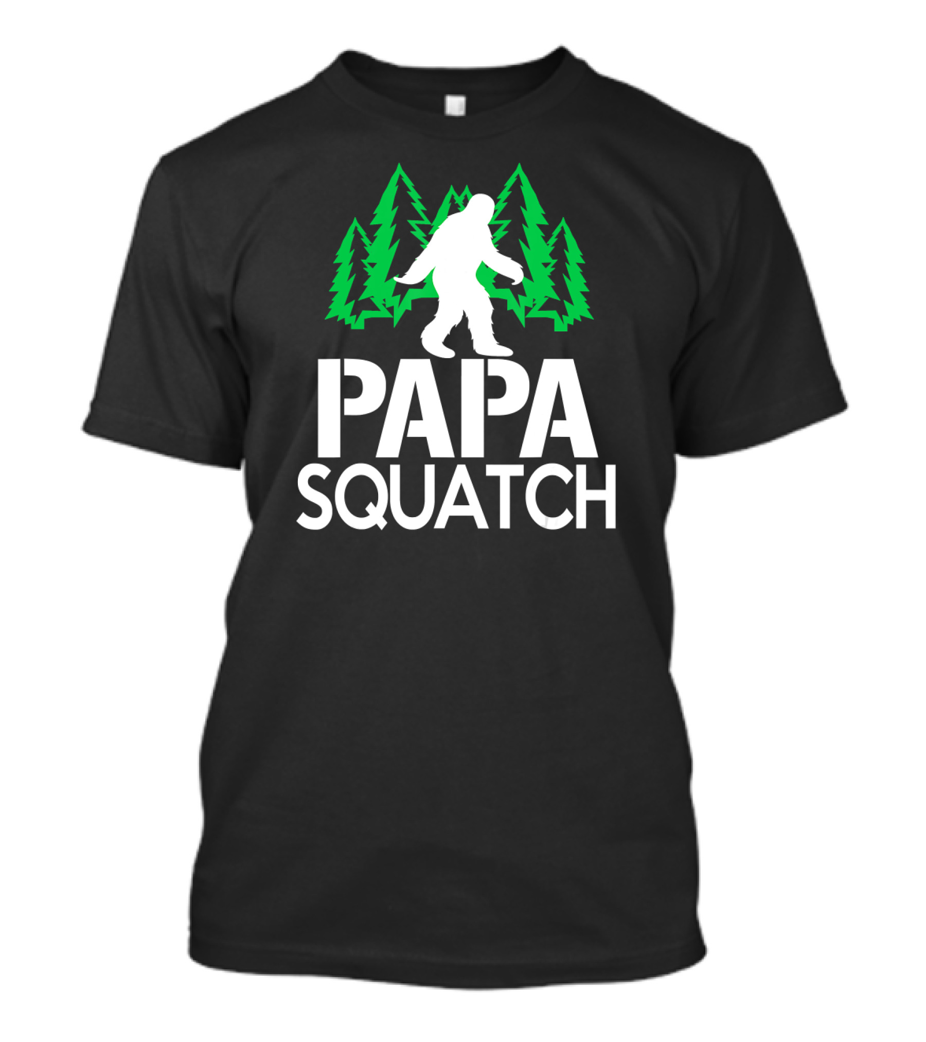 Papa Squatch Bigfoot Sasquatch Dad Forest Trees T-Shirt