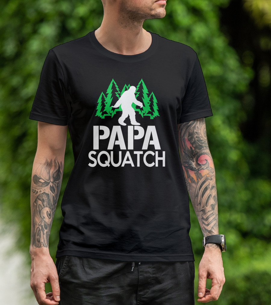 Papa Squatch Bigfoot Sasquatch Dad Forest Trees T-Shirt