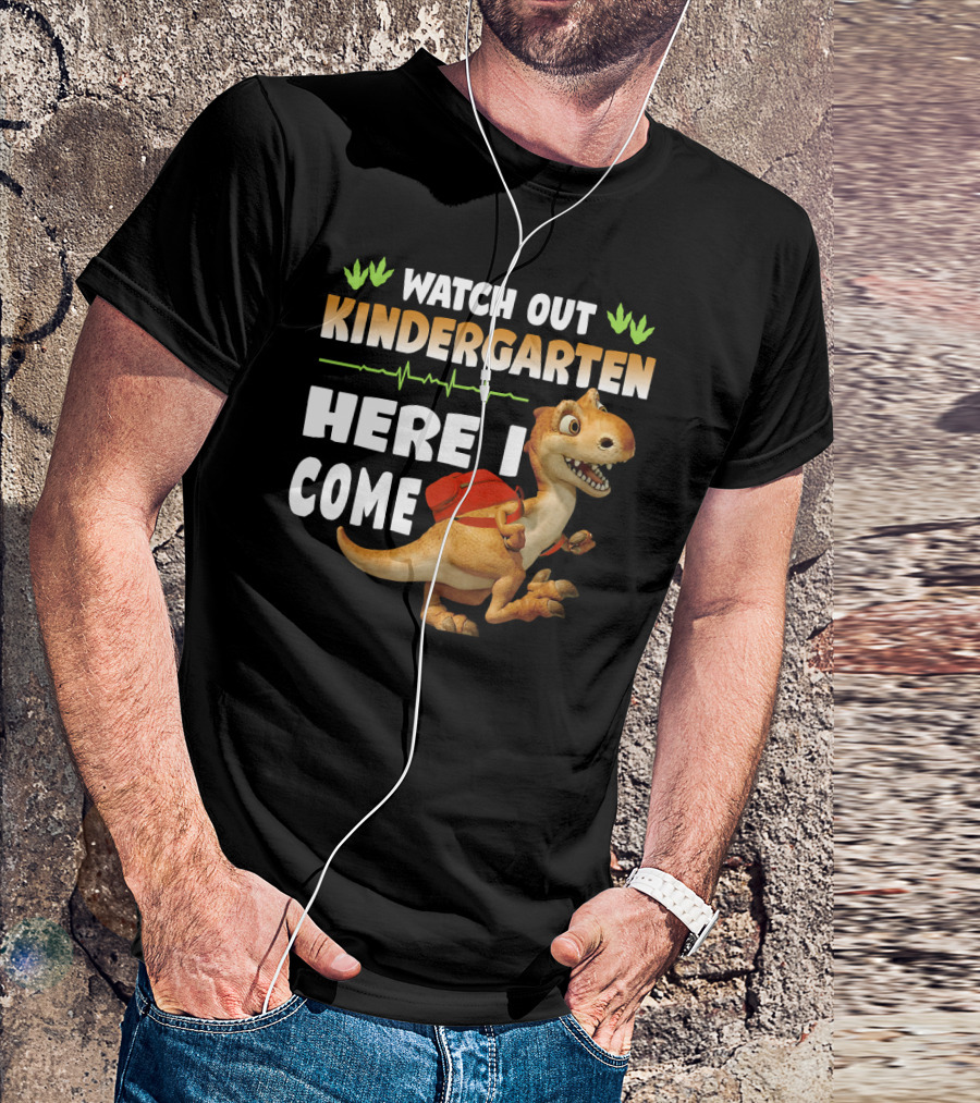 Watch Out Kindergarten Here I Come Dinosaur Back To School T-Shirt