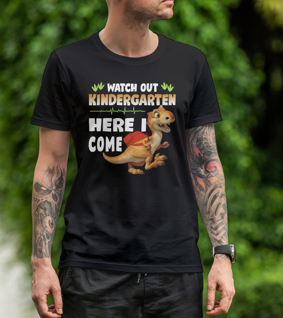 Watch Out Kindergarten Here I Come Dinosaur Back To School T-Shirt