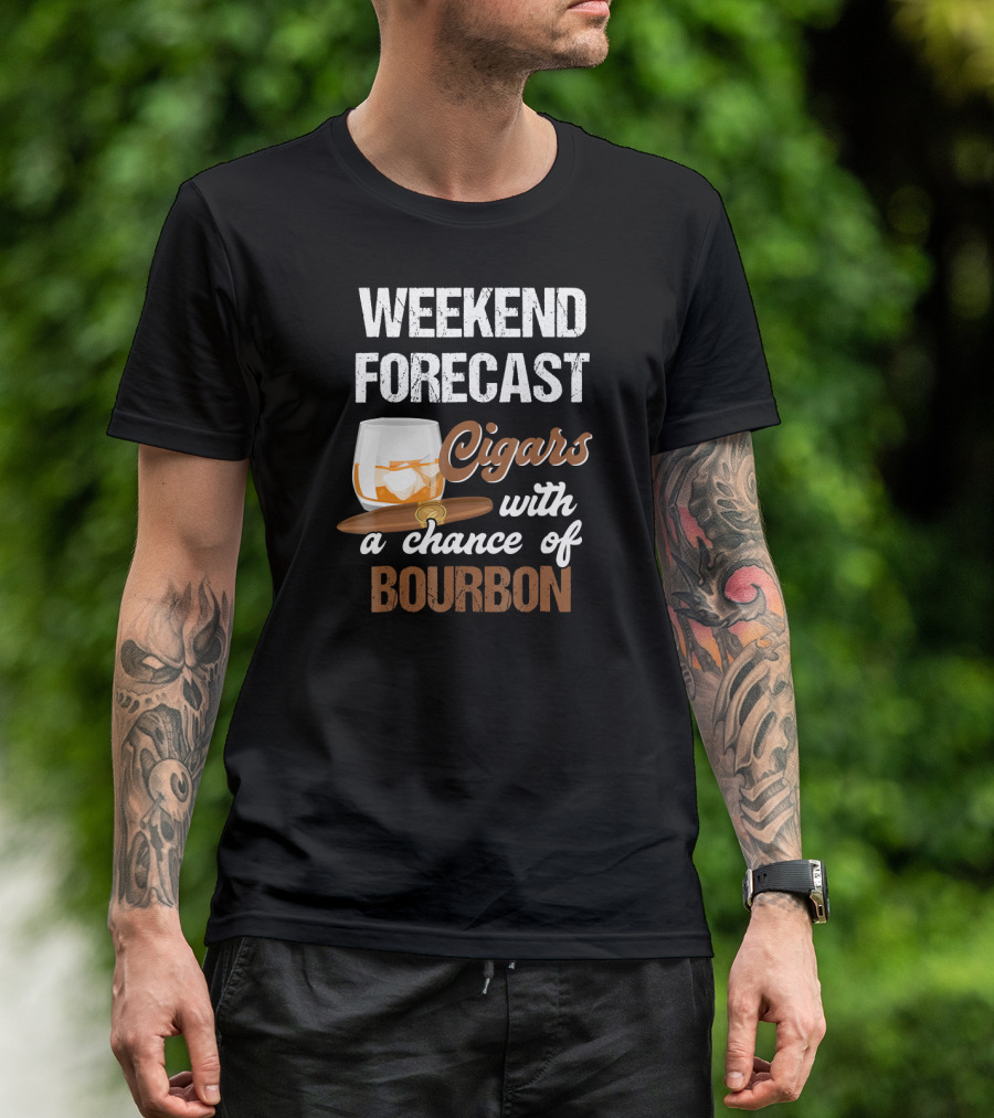 Weekend Forecast Cigars With A Chance Of Bourbon For Grandpa T-Shirt