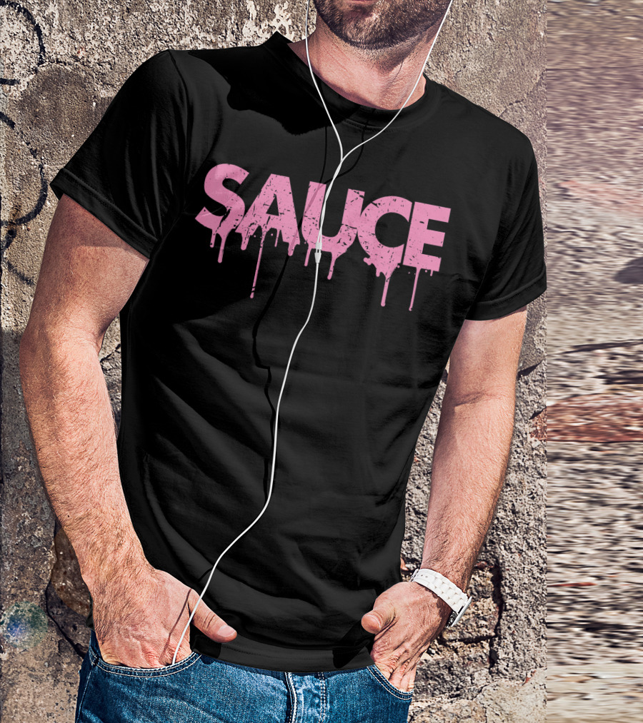 Sauce Pink Dripping Melting Messy Saucy Letters T-Shirt