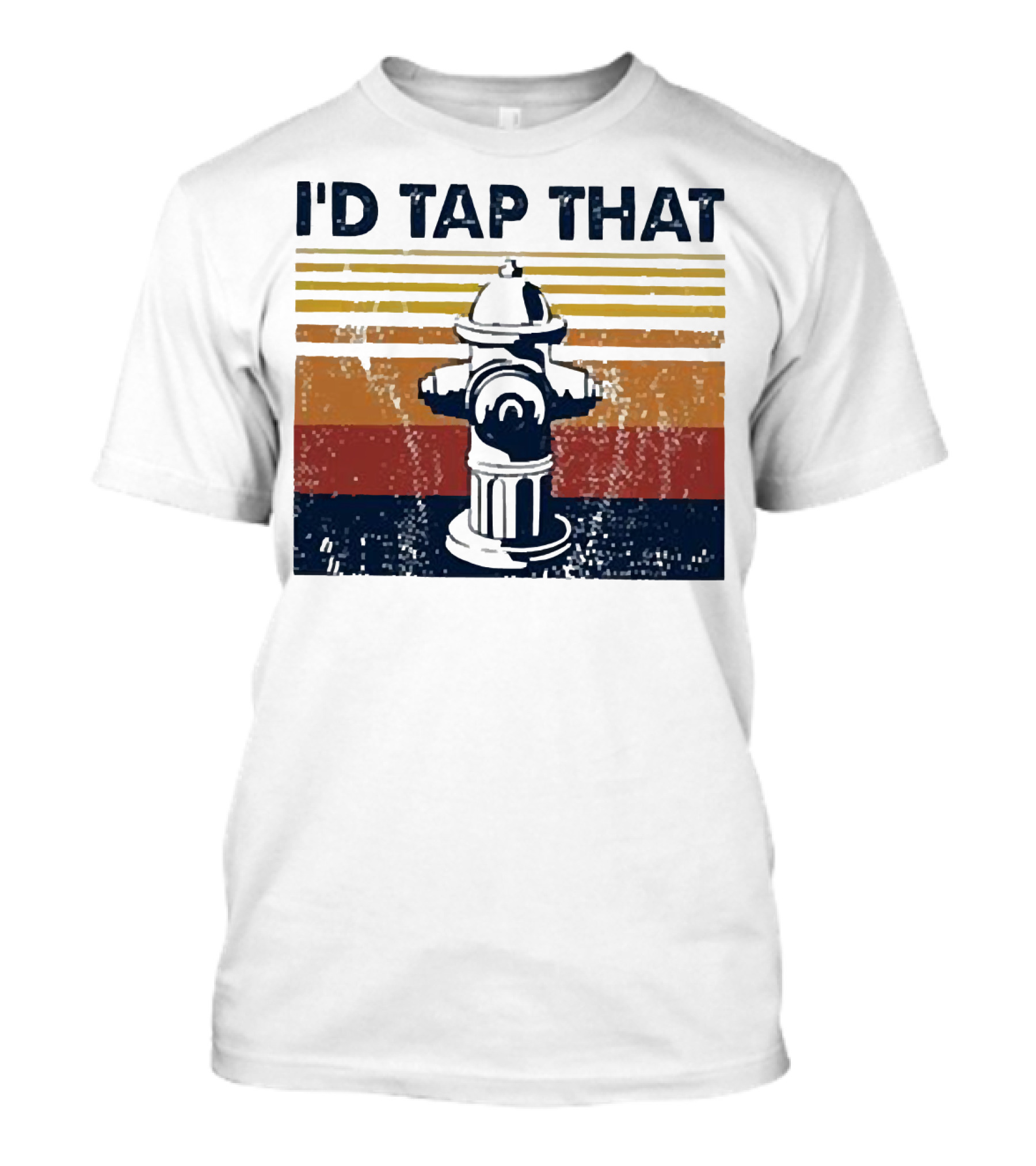 Firefighter I'd Tap That Fire Hydrant Retro Stripes T-Shirt