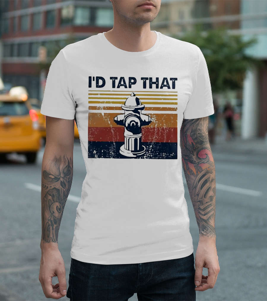 Firefighter I'd Tap That Fire Hydrant Retro Stripes T-Shirt