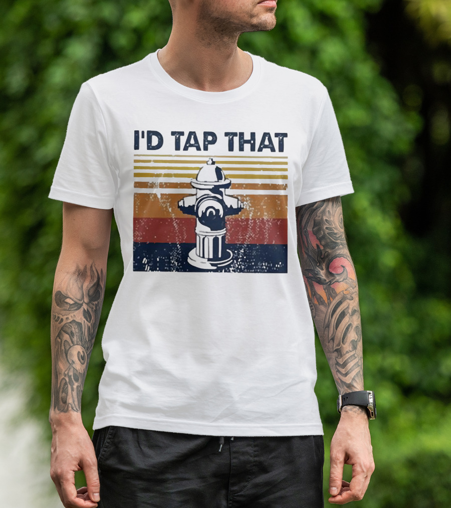 Firefighter I'd Tap That Fire Hydrant Retro Stripes T-Shirt