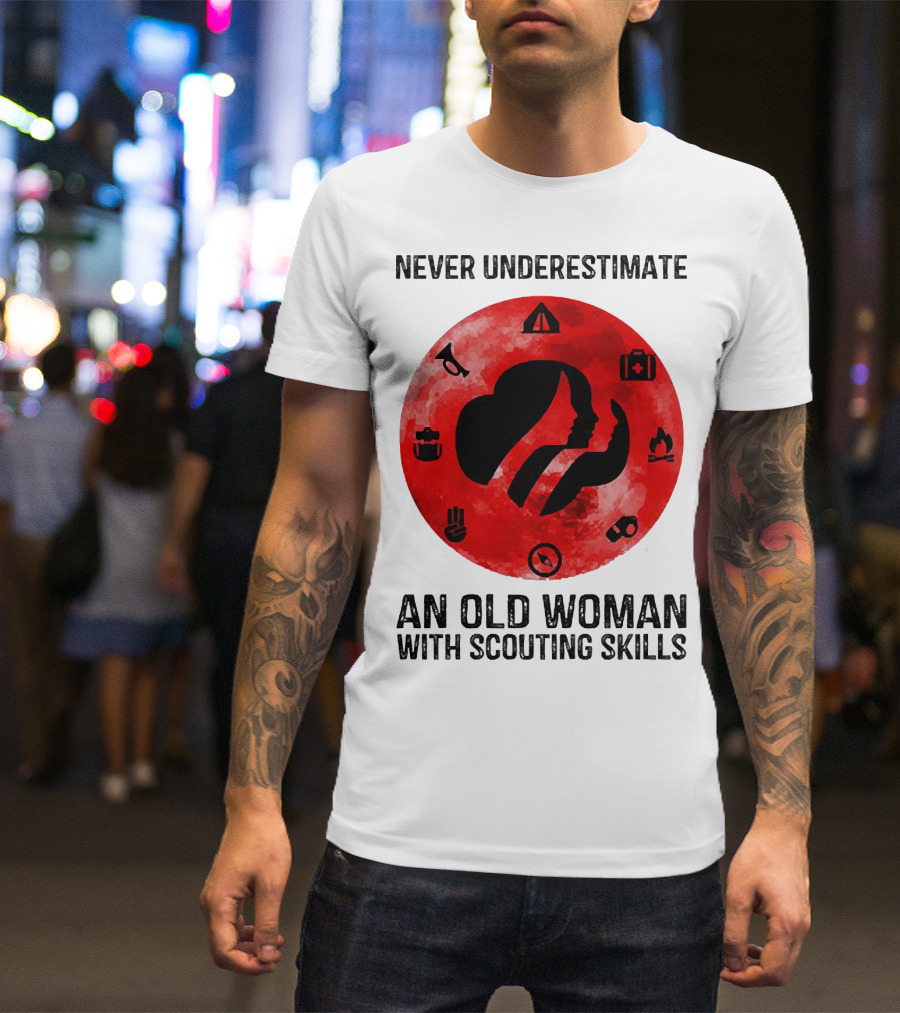 Never Underestimate An Old Woman With Scouting Skills Camping Compass Fire Tent Badge Icons T-Shirt
