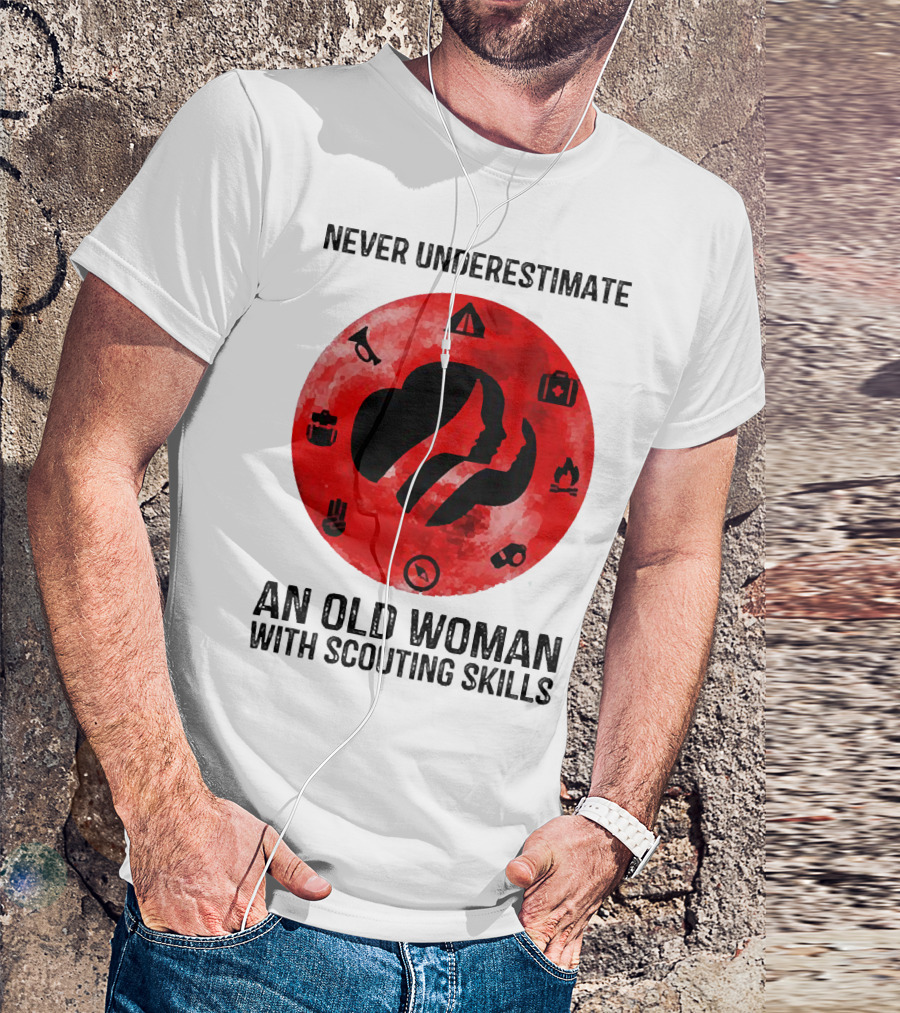 Never Underestimate An Old Woman With Scouting Skills Camping Compass Fire Tent Badge Icons T-Shirt