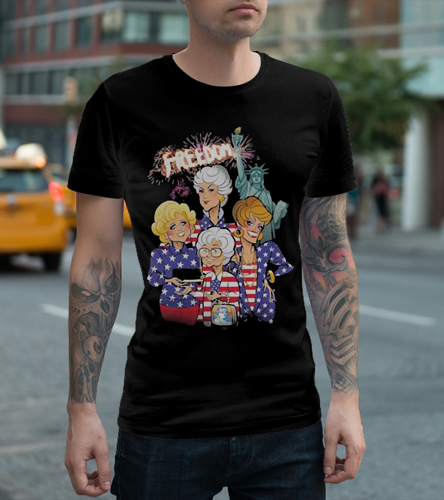 America Flag Golden Girls Freedom With Statue Of Liberty Fireworks T-Shirt