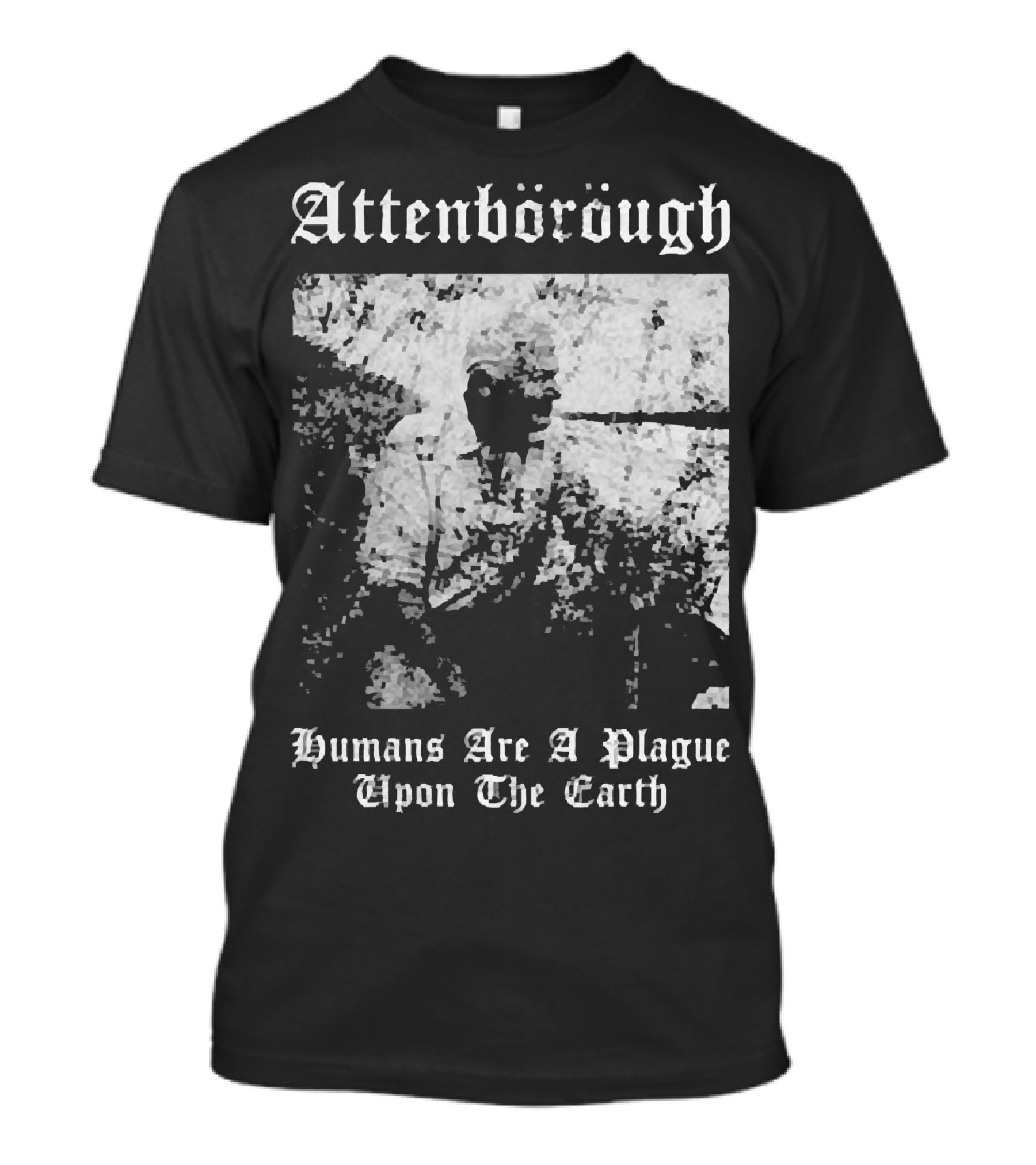 Attenborough Humans Are A Plague Upon The Earth Blurred T-Shirt