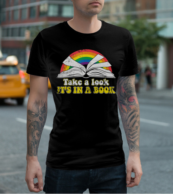 Take A Look It's In A Book Retro Rainbow Open Book Love Reading T-Shirt