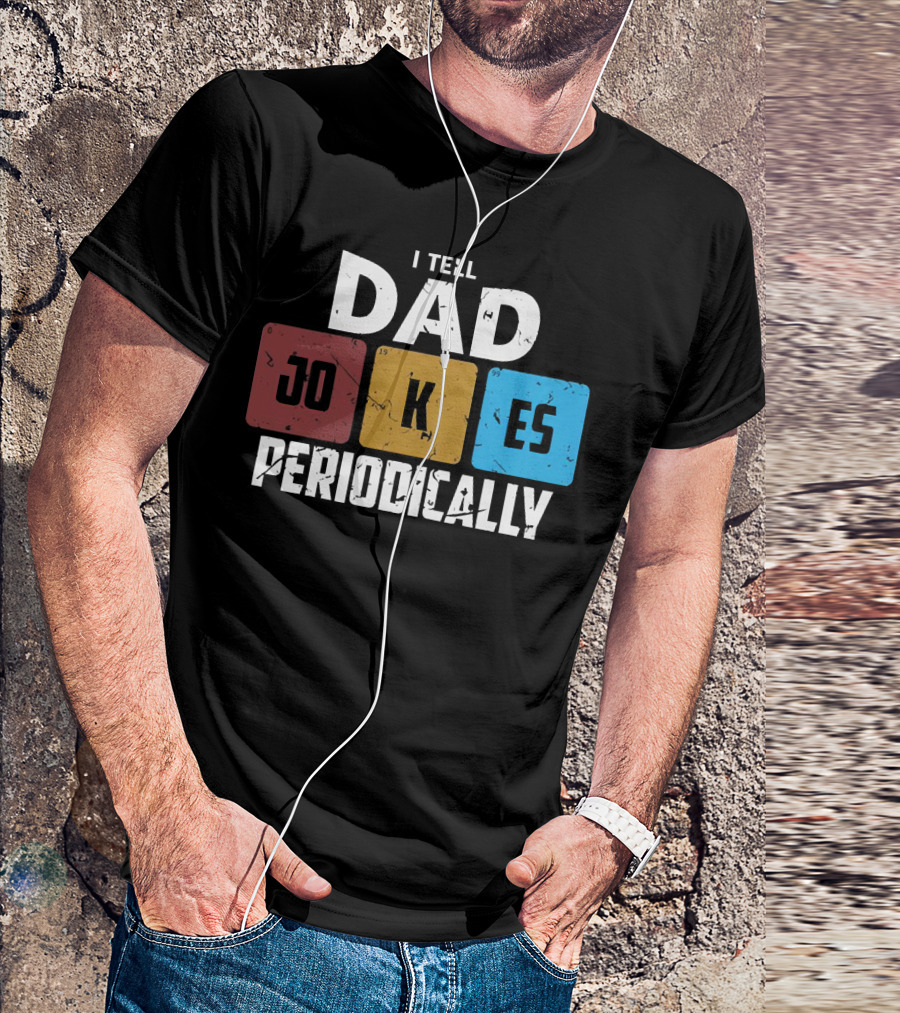 I Tell Dad Jokes Periodically Chemistry Element Style Blocks T-Shirt