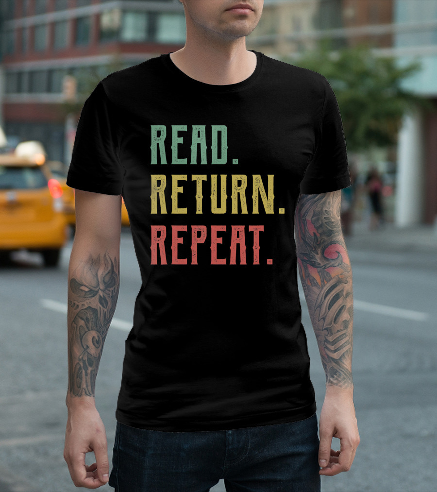 Read Return Repeat Librarian Library Worker T-Shirt