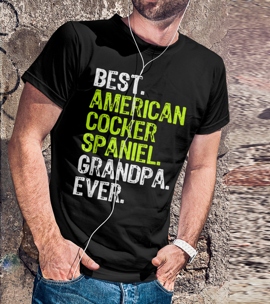 Best American Cocker Spaniel Grandpa Ever T-Shirt