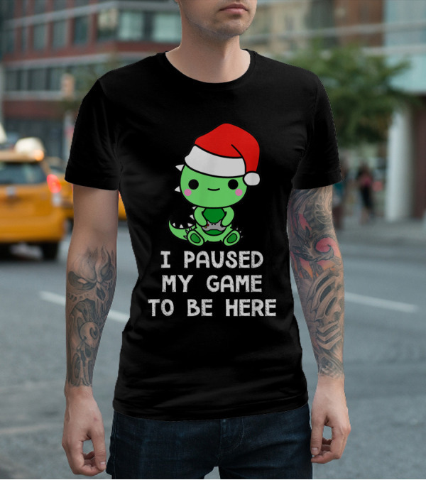 I Paused My Game To Be Here Christmas Dinosaur Gamer Santa Hat T-Shirt