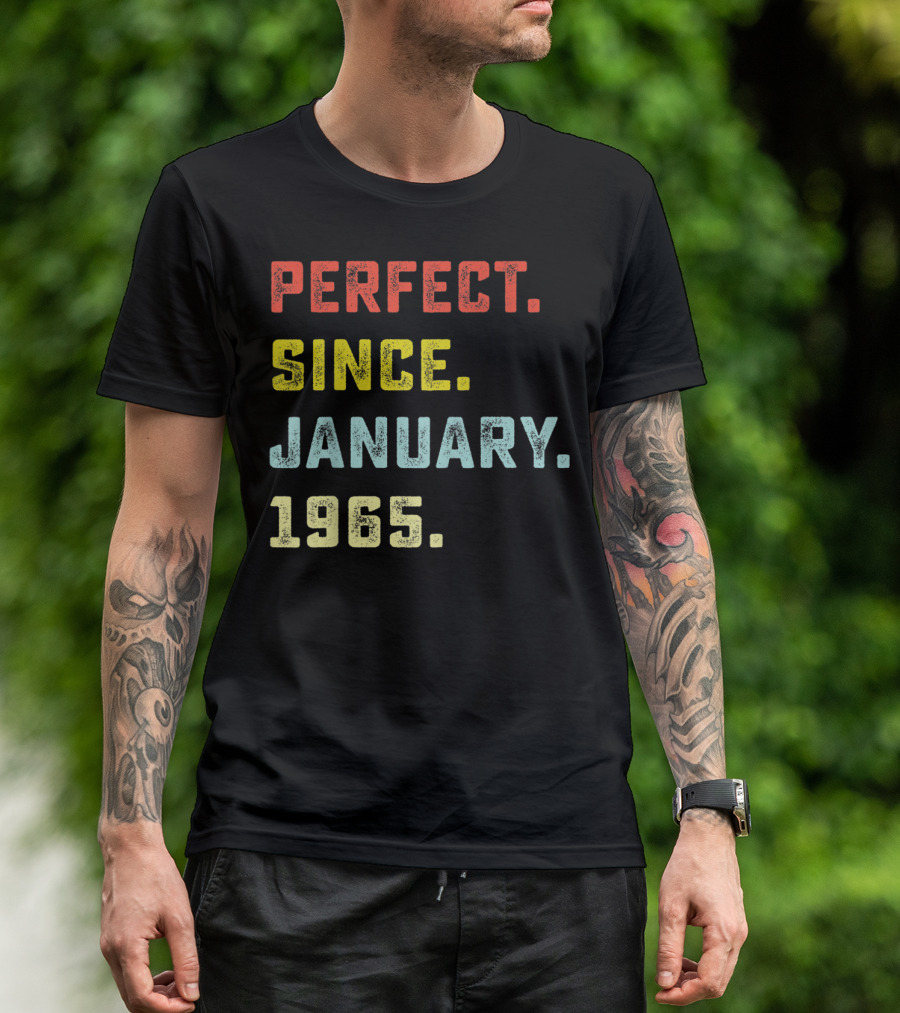 Perfect Since January 1965 T-Shirt
