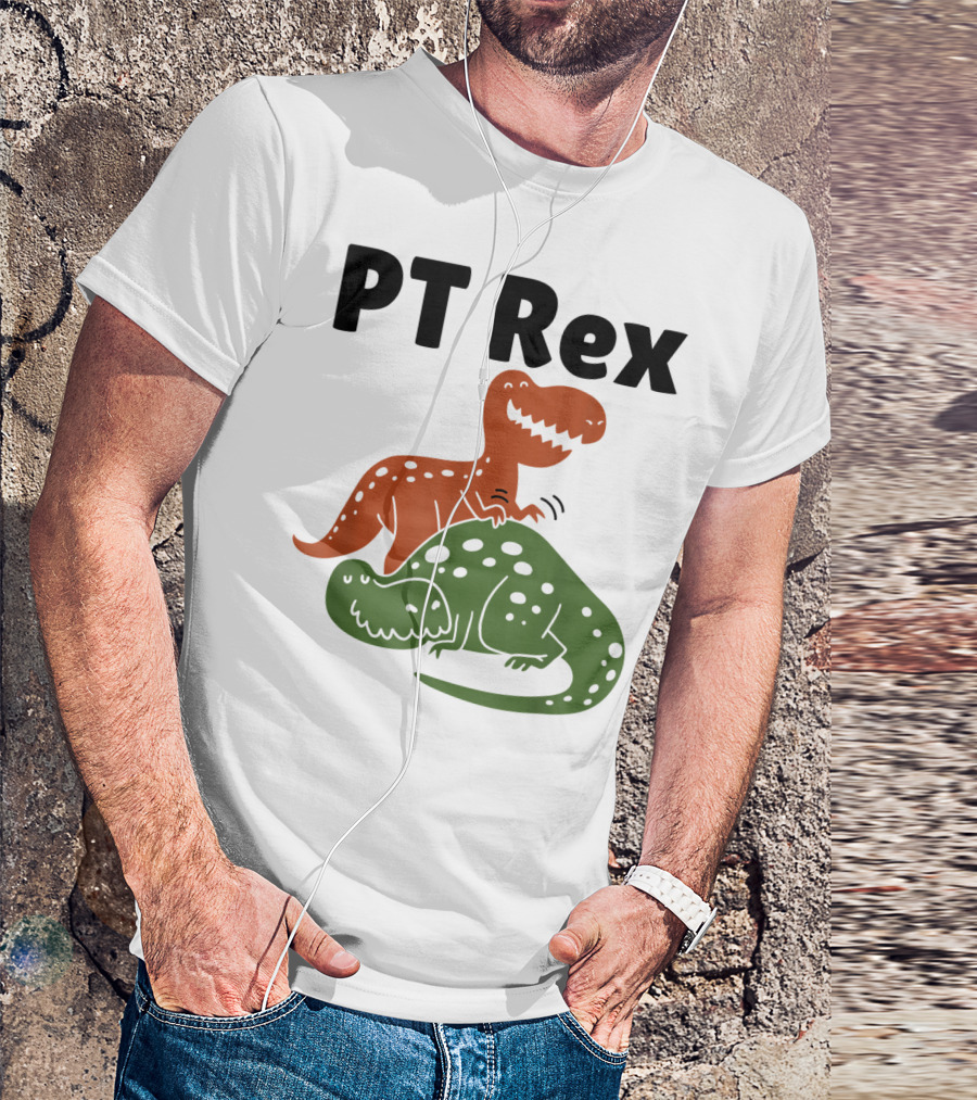 PT Rex Physical Therapist Dinosaur Humor T-Shirt
