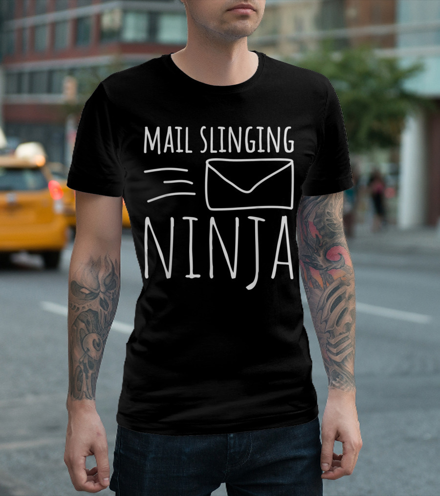 Mail Slinging Ninja Post Office Worker For Mailman Mail T-Shirt