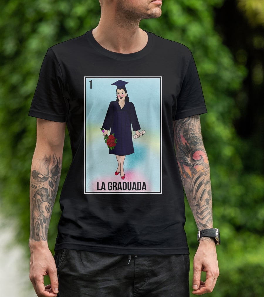La Graduada Latina Graduate Loteria Card Number One T-Shirt