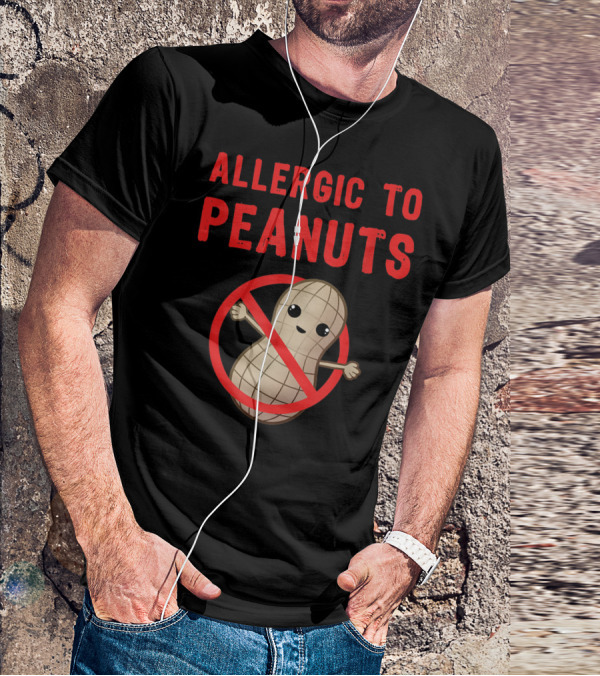 Allergic To Peanuts Cute Cartoon Peanut With No T-Shirt