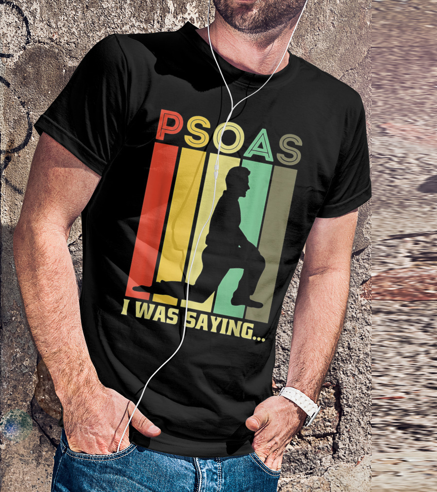 Psoas I Was Saying Retro Silhouette On Color Stripes T-Shirt