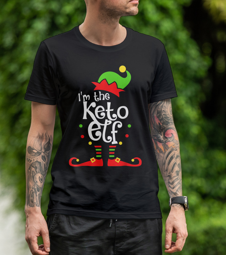 I'm The Keto Elf With Xmas Elf Hat And Shoes T-Shirt