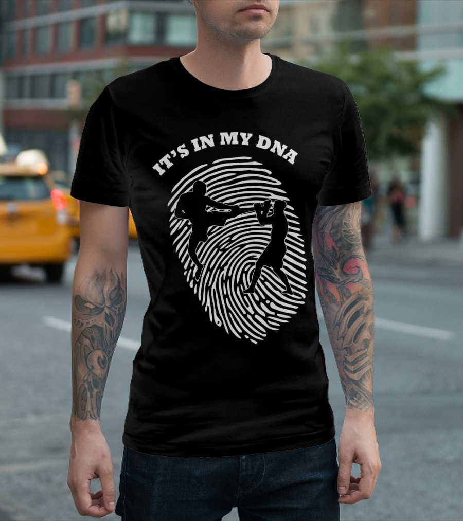 It's In My DNA Mixed Martial Arts MMA Fighters Fingerprint T-Shirt