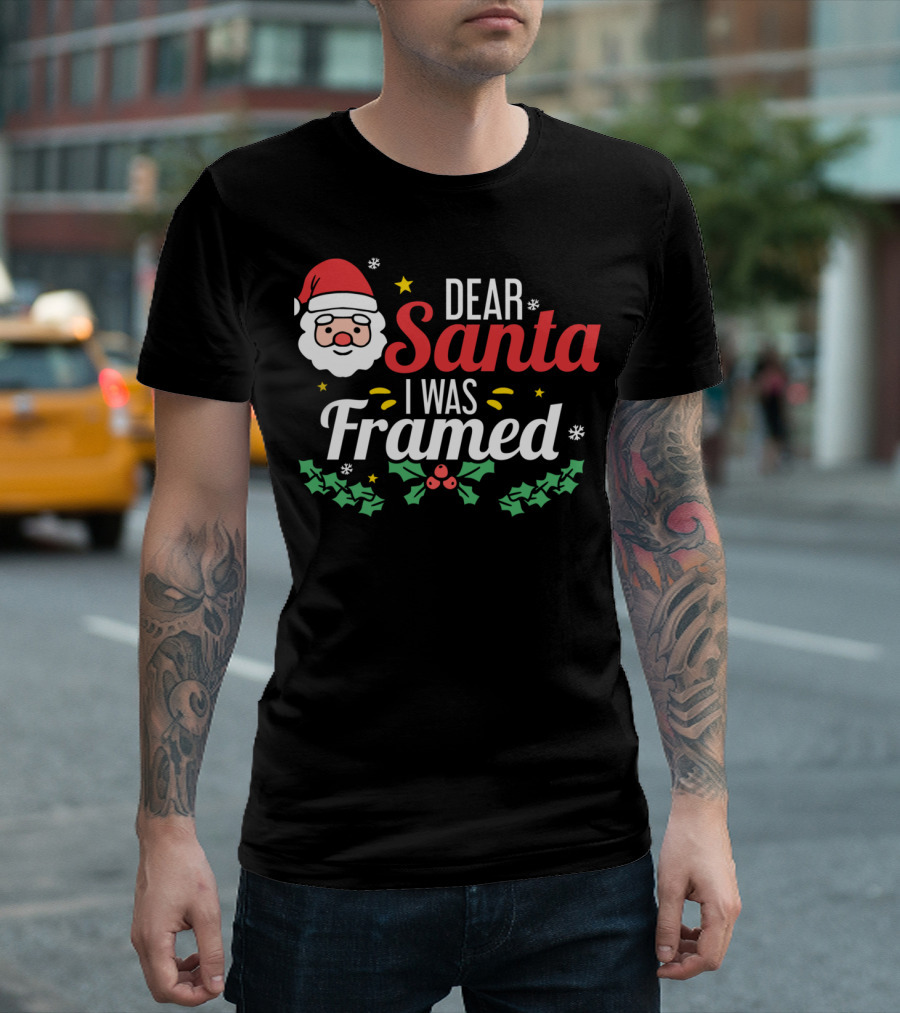 Dear Santa I Was Framed Santa Face Holly Stars T-Shirt