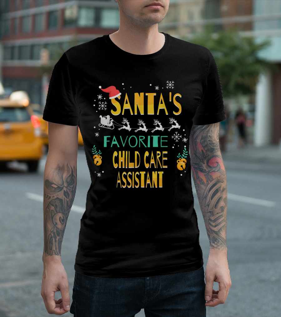 Santa's Favorite Child Care Assistant Sleigh Reindeer Snowflakes T-Shirt