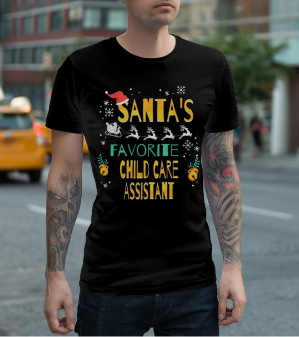 Santa's Favorite Child Care Assistant Sleigh Reindeer Snowflakes T-Shirt