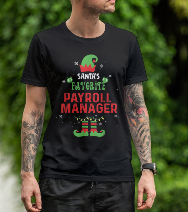 Santa's Favorite Payroll Manager Elf Hat And Boots Holiday T-Shirt