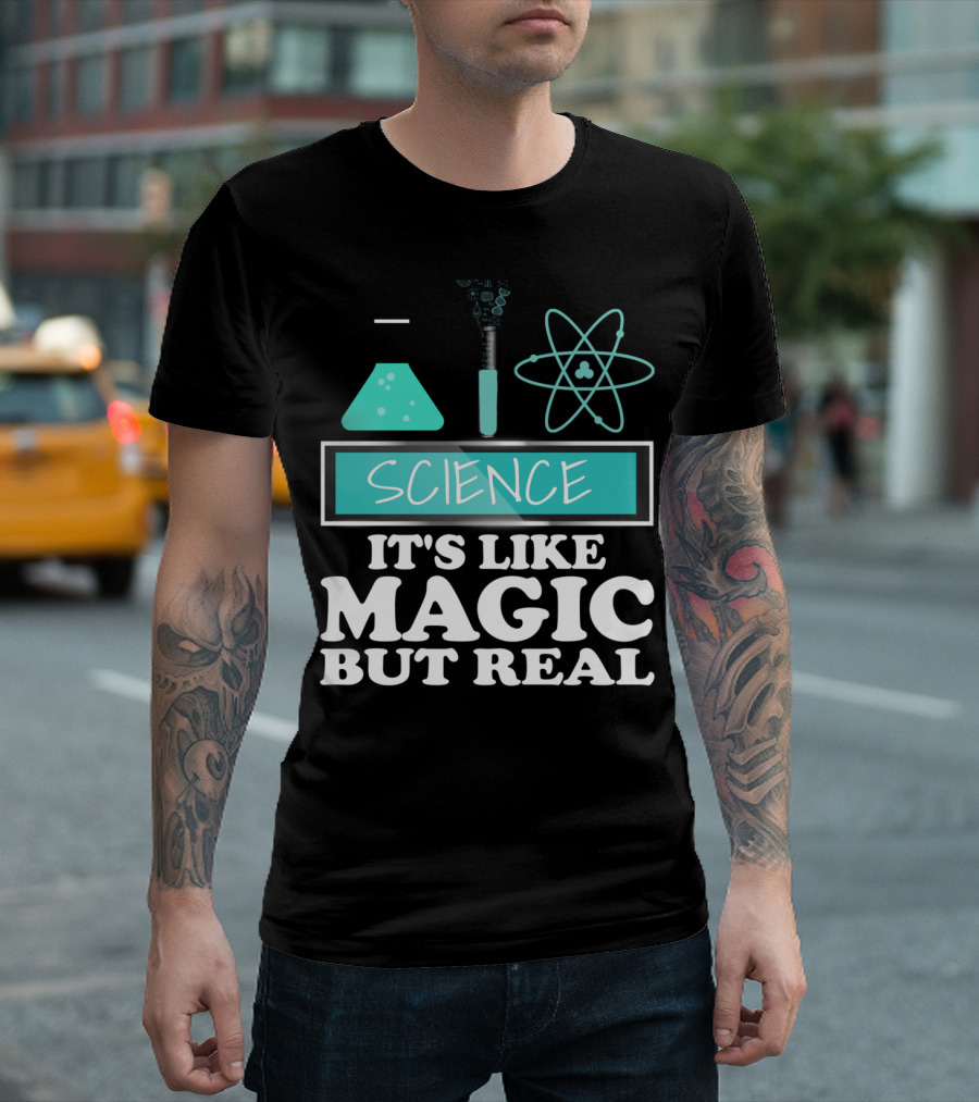 Science It's Like Magic But Real Chemistry and Physics Elements T-Shirt