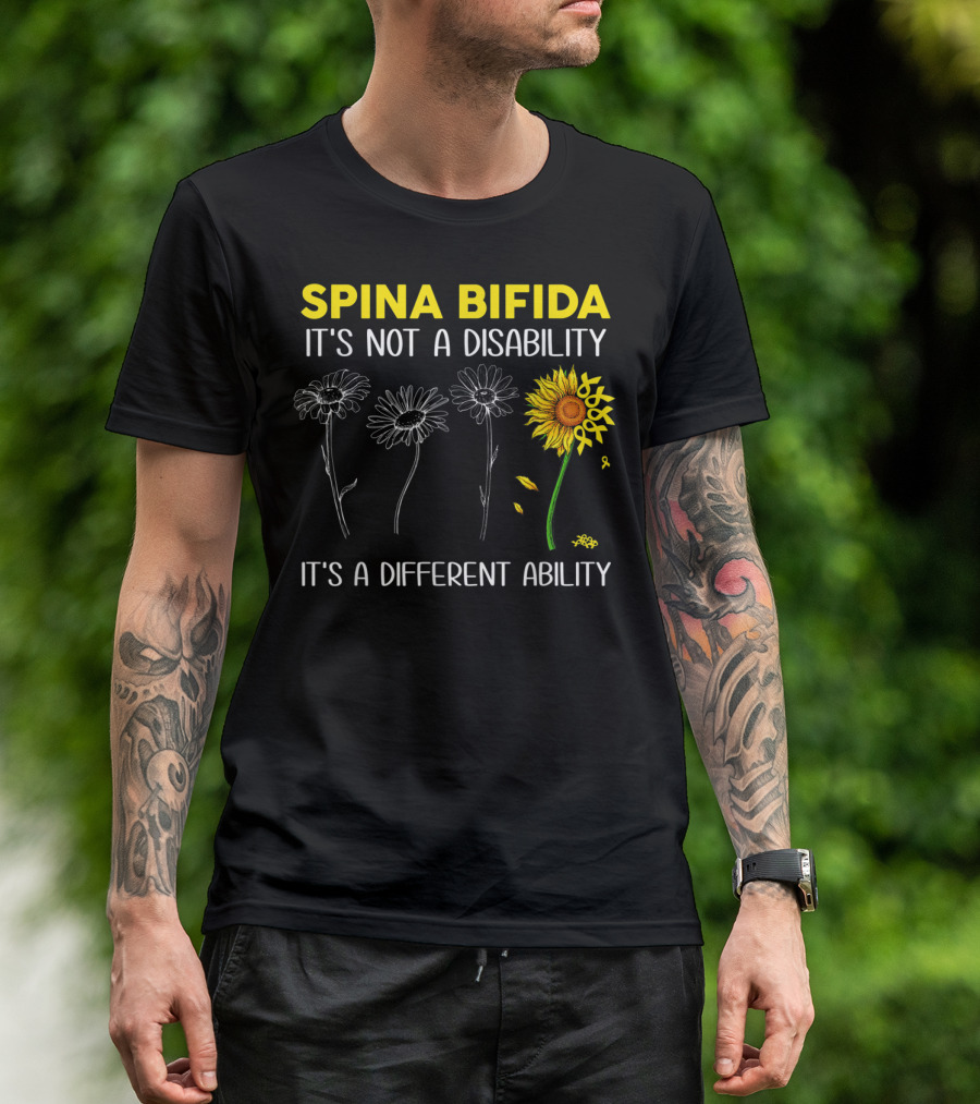 Spina Bifida It's Not A Disability It's A Different Ability Sunflower Flower Growth T-Shirt