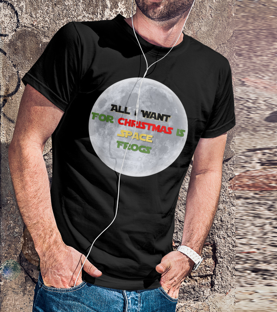 All I Want For Christmas Is Space Frogs Moon Fantasy T-Shirt