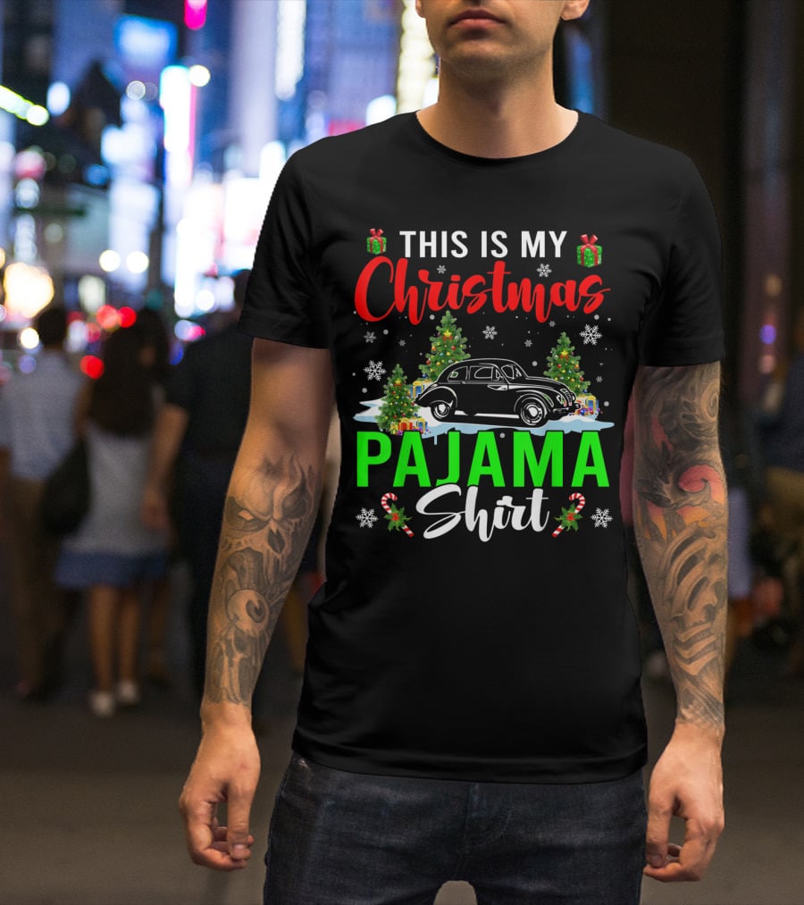 This Is My Christmas Pajama Shirt Classic Car Driver T-Shirt
