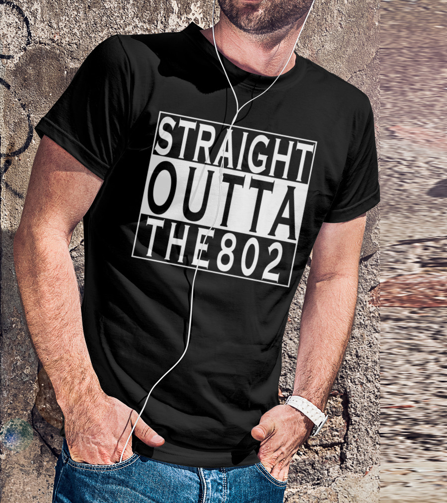 Straight Outta The 802 Vermont Green Mountain T-Shirt