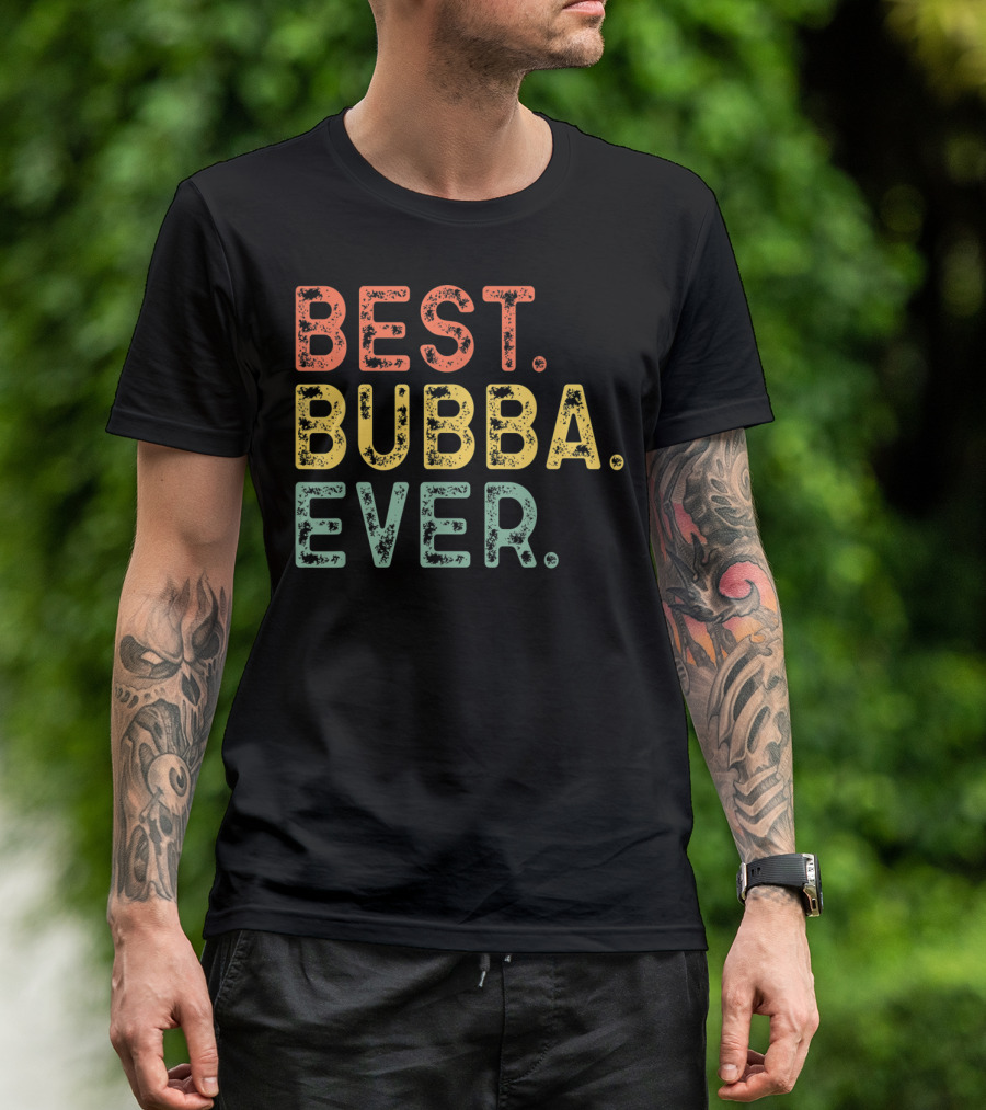 Best Bubba Ever Cool T-Shirt
