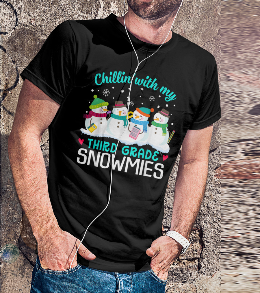 Chillin' With My Third Grade Snowmies Winter Fun T-Shirt