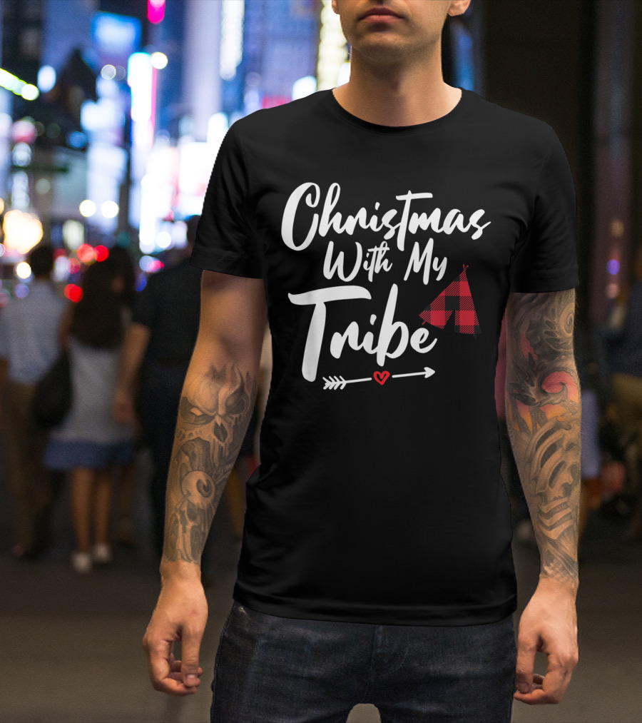 Christmas With My Tribe Buffalo Plaid Family Tent Arrow Heart T-Shirt