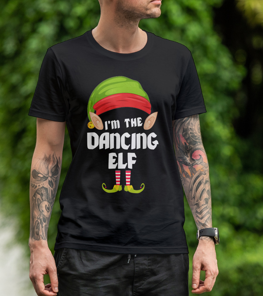 I'm The Dancing Elf Funny Matching Family Group T-Shirt