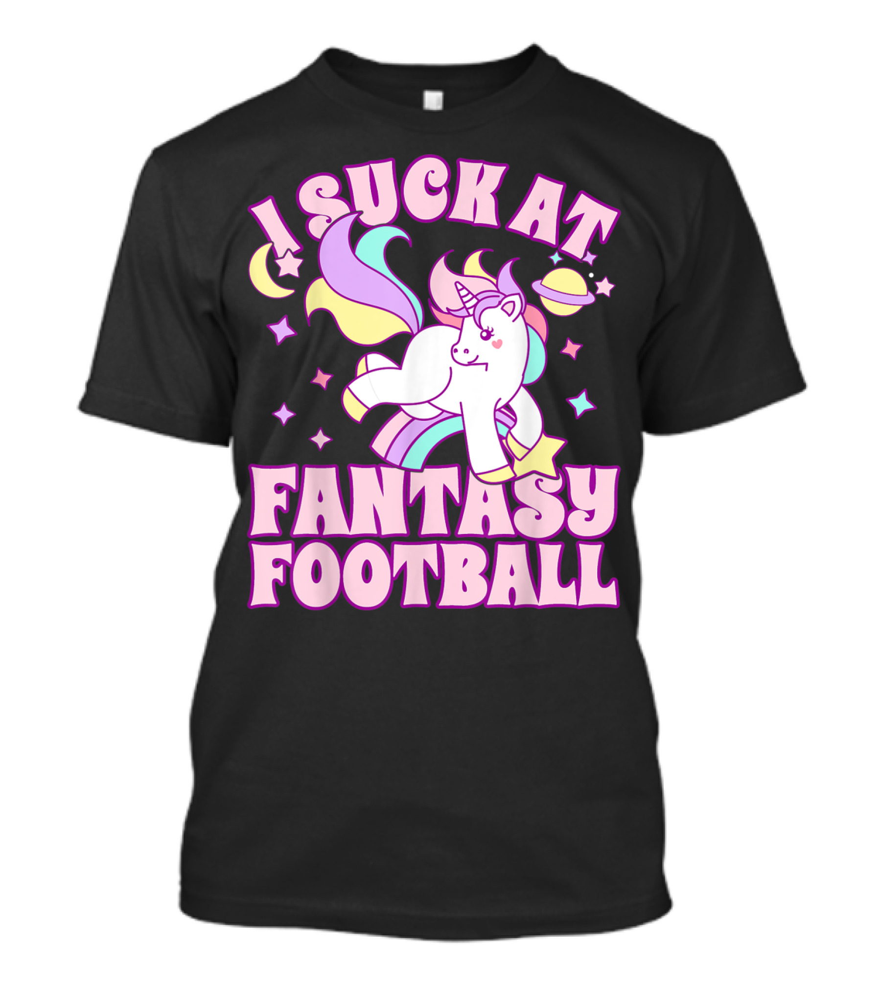 I Suck At Fantasy Football Unicorn Colors Celestial T-Shirt