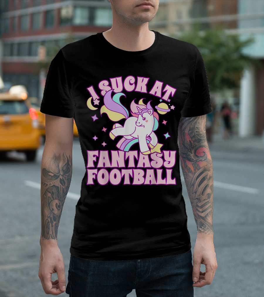 I Suck At Fantasy Football Unicorn Colors Celestial T-Shirt